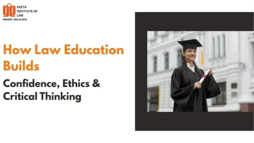 How Law Education Builds Confidence, Ethics & Critical Thinking