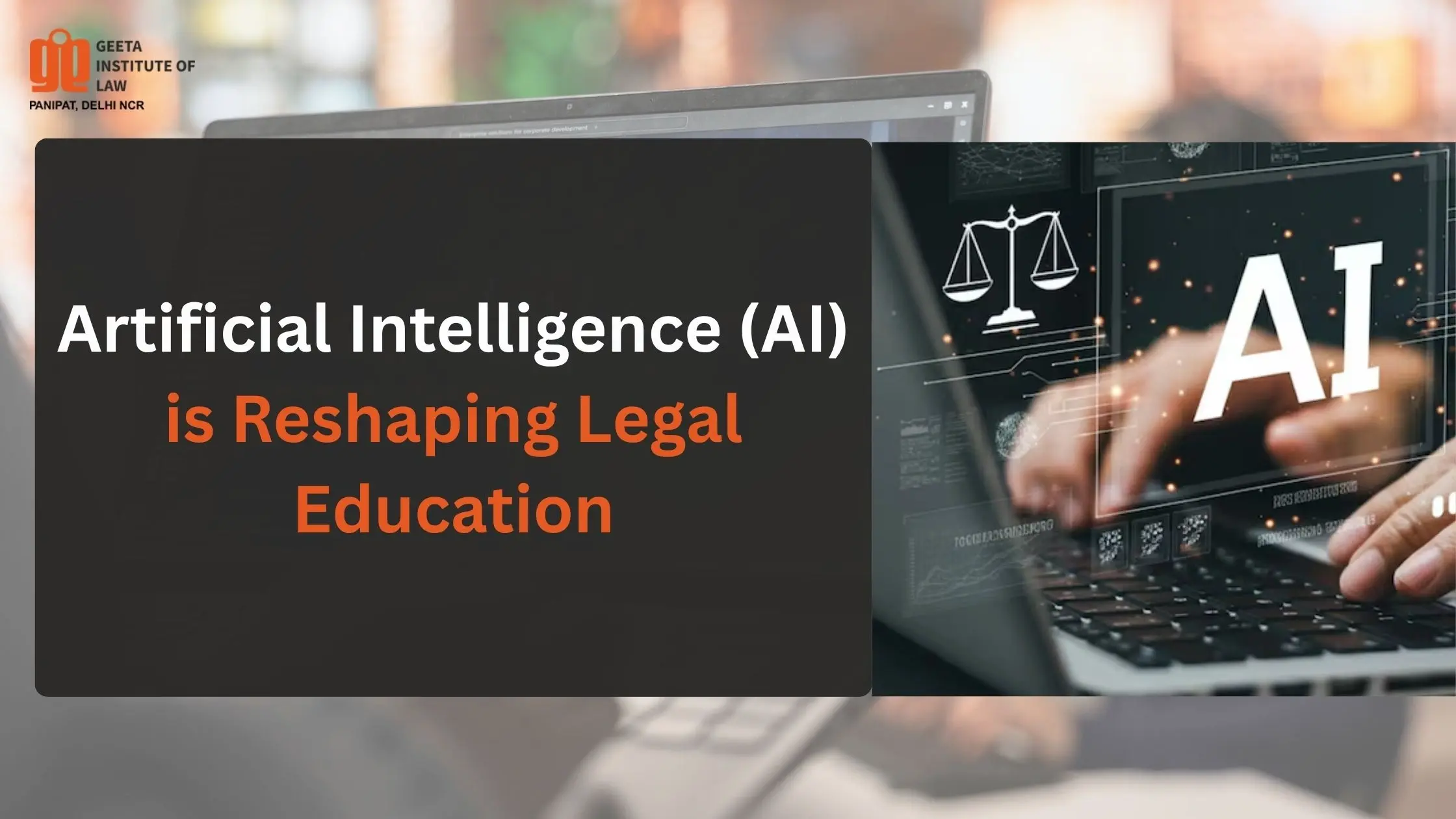 How Artificial Technology (AI) is Reshaping Legal Education