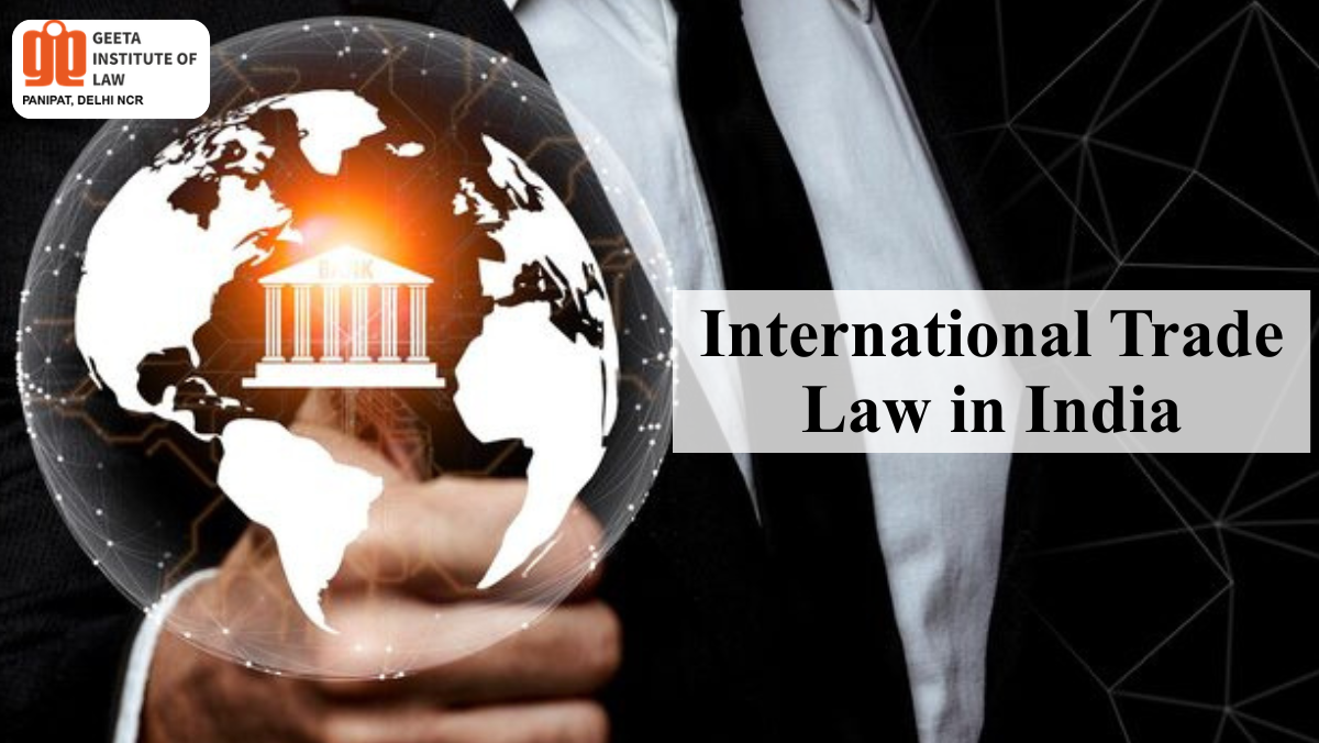 International Trade Law in India course eligibility admission process and career scope