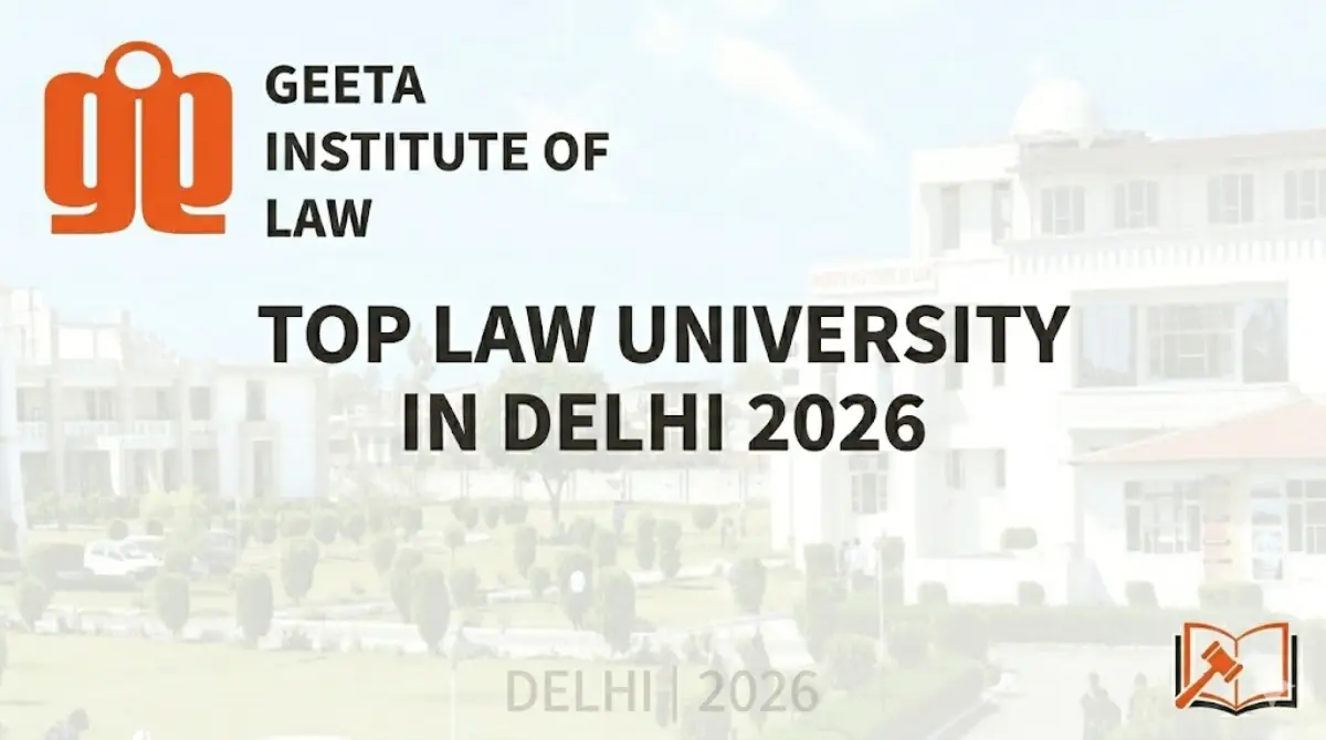 Law university in Delhi 2026 admission guide - top colleges and entrance exams