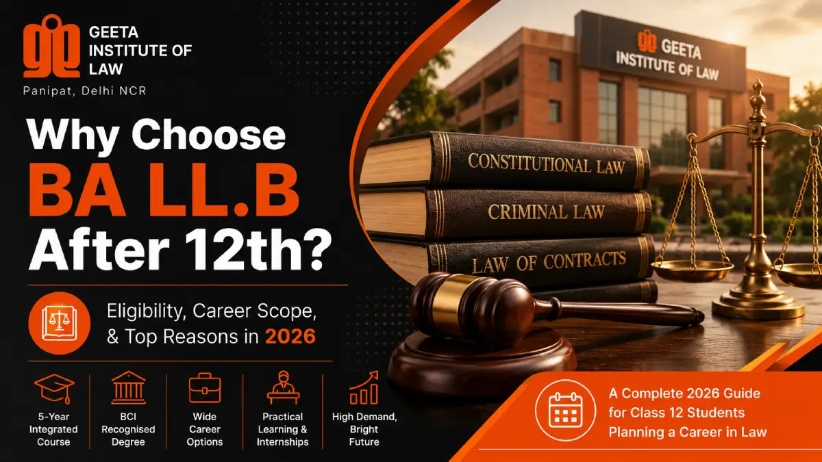 Law students choosing BA LL.B after 12th at Geeta Institute of Law campus, Panipat